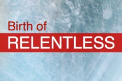 Birth of Relentless