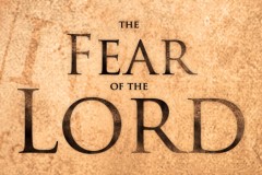 Fear of the Lord Fear of the Lord